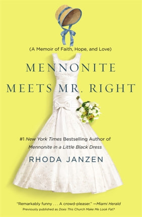 Mennonite Meets Mister Right A Memoir of Faith