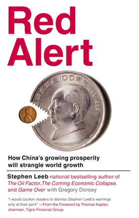 Red Alert: How China's Growing Prosperity Will Strangle World Growth