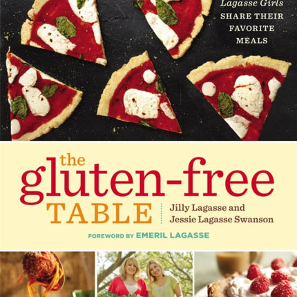 The Gluten-Free Table: The Lagasse Girls Share Their Favorite Meals