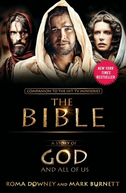 A Story of God and All of Us: Companion to the Hit TV Miniseries The Bible