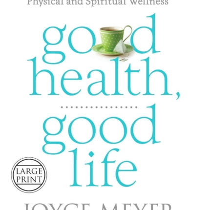 Good Health Good Life