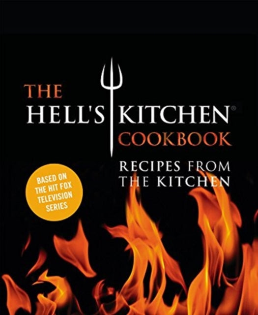 The Hells Kitchen Cookbook