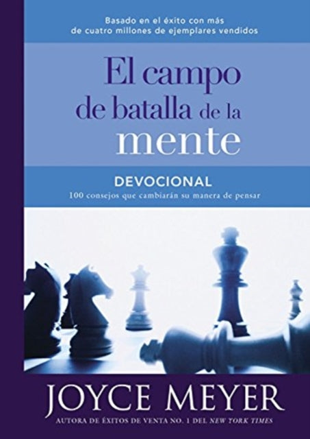 Devocional El Campo de Batalla de la Mente: 100 Consejos Que Cambiarán Su Manera de Pensar