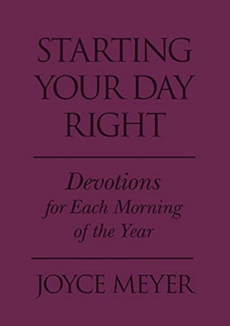 Starting Your Day Right (Purple Imitation Leather): Devotions for Each Morning of the Year