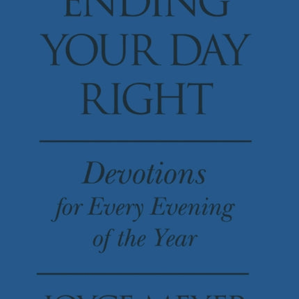 Ending Your Day Right (Blue Imitation Leather): Devotions for Each Evening of the Year