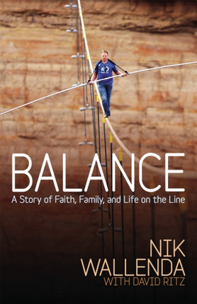 Balance: A Story of Faith, Family, and Life on the Line