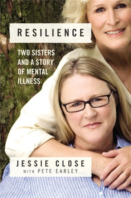 Resilience: Two Sisters and a Story of Mental Illness