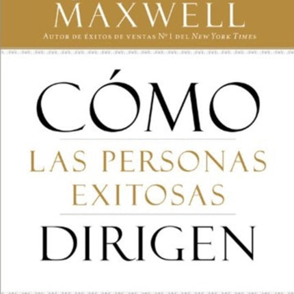 Cómo Las Personas Exitosas Dirigen: Lleve Su Influencia Al Próximo Nivel