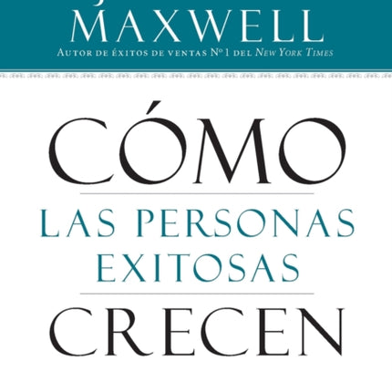 Cómo Las Personas Exitosas Crecen