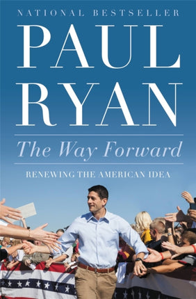 The Way Forward: Renewing the American Idea