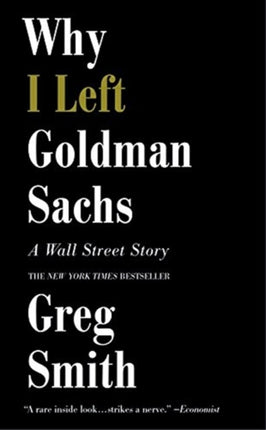 Why I Left Goldman Sachs: A Wall Street Story