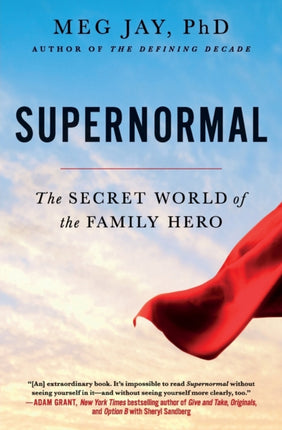 Supernormal: The Secret World of the Family Hero