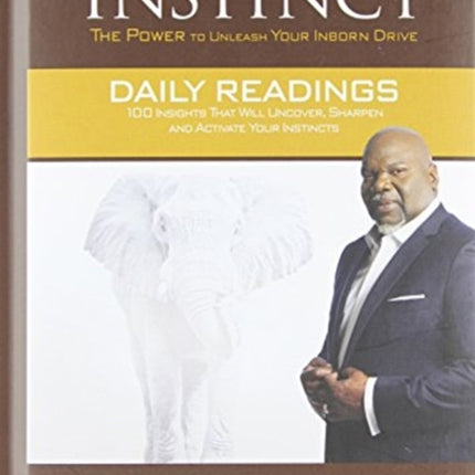 Instinct Daily Readings: 100 Insights That Will Uncover, Sharpen and Activate Your Instincts