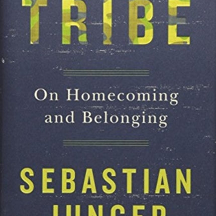 Tribe: On Homecoming and Belonging