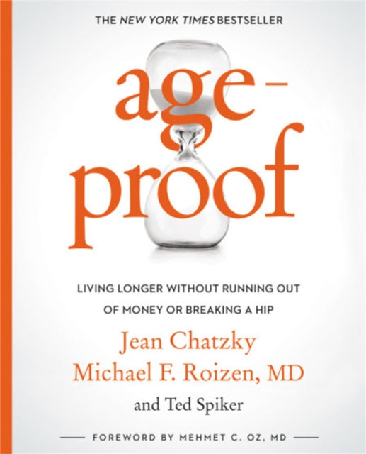 AgeProof: Living Longer Without Running Out of Money or Breaking a Hip