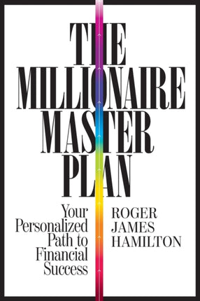 The Millionaire Master Plan Your Personalized Path to Financial Success