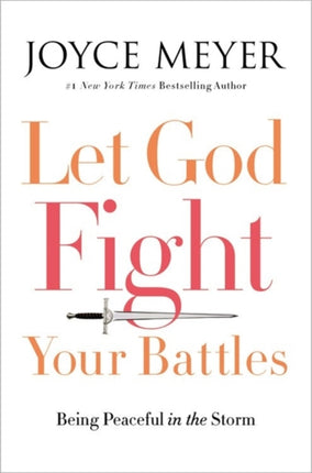 Let God Fight Your Battles: Being Peaceful in the Storm