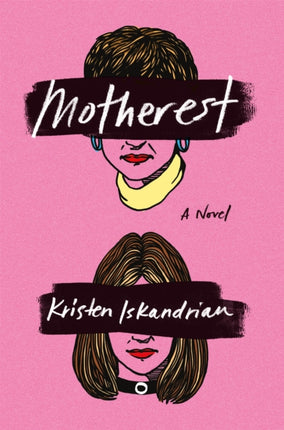 Motherest: A Novel