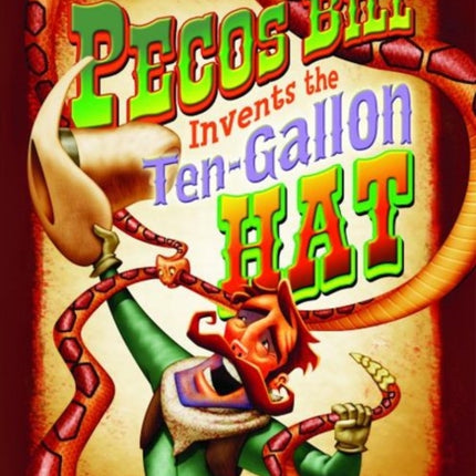 Pecos Bill Invents the Ten-Gallon Hat