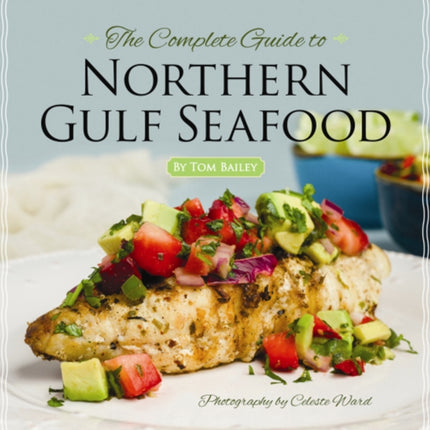 Complete Guide to Northern Gulf Seafood, The