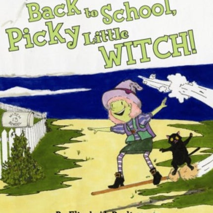 Back to School, Picky Little Witch!