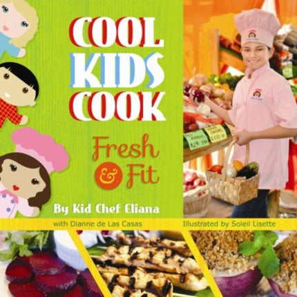 Cool Kids Cook Fresh  Fit Fresh and Fit Cool Kids Cook Series