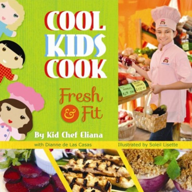 Cool Kids Cook Fresh  Fit Fresh and Fit Cool Kids Cook Series