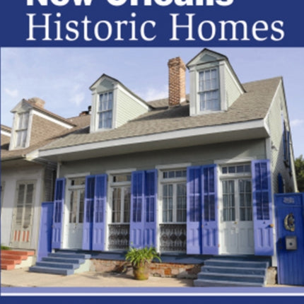 New Orleans Historic Homes