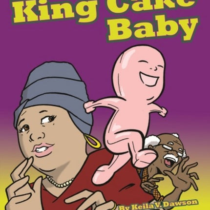 King Cake Baby, The