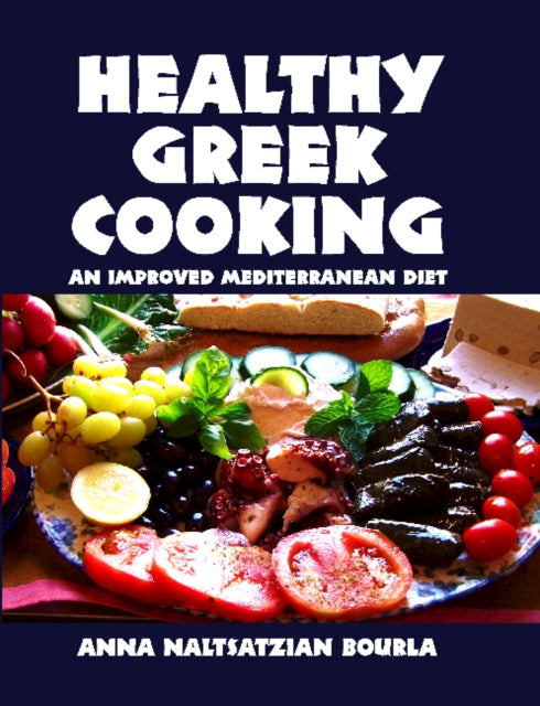 Healthy Greek Cooking: An Improved Mediterranean Diet