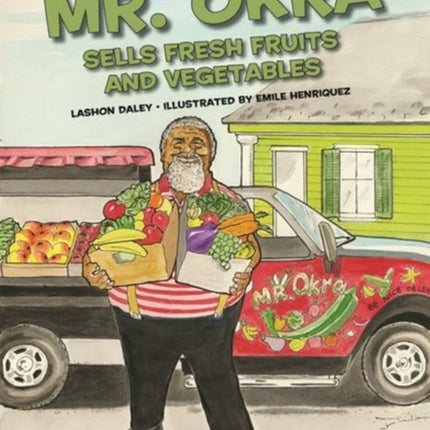 Mr Okra Sells Fresh Fruits and Vegetables