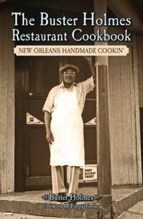 Buster Holmes Restaurant Cookbook The New Orleans Handmade Cookin