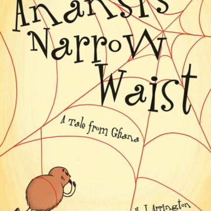 Anansi's Narrow Waist: A Tale from Ghana