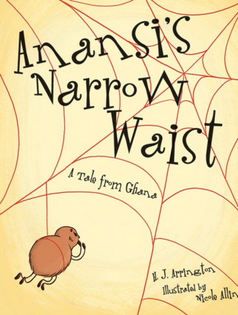 Anansi's Narrow Waist: A Tale from Ghana