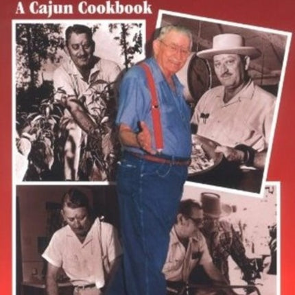 Justin Wilson Looking Back: A Cajun Cookbook