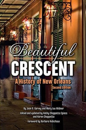 Beautiful Crescent: A History of New Orleans