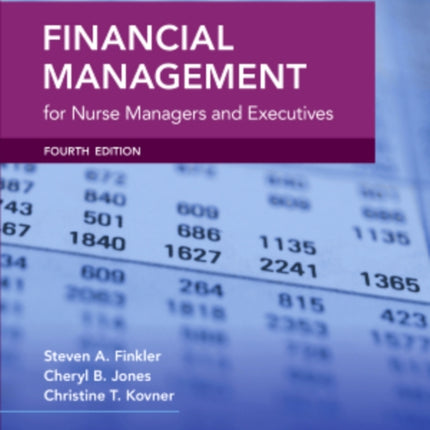 Financial Management for Nurse Managers and Executives