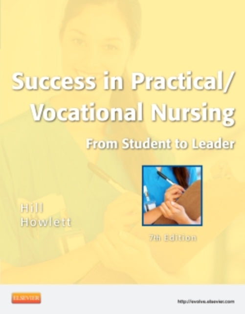 Success in PracticalVocational Nursing From Student to Leader 7e Success in Practical Nursing