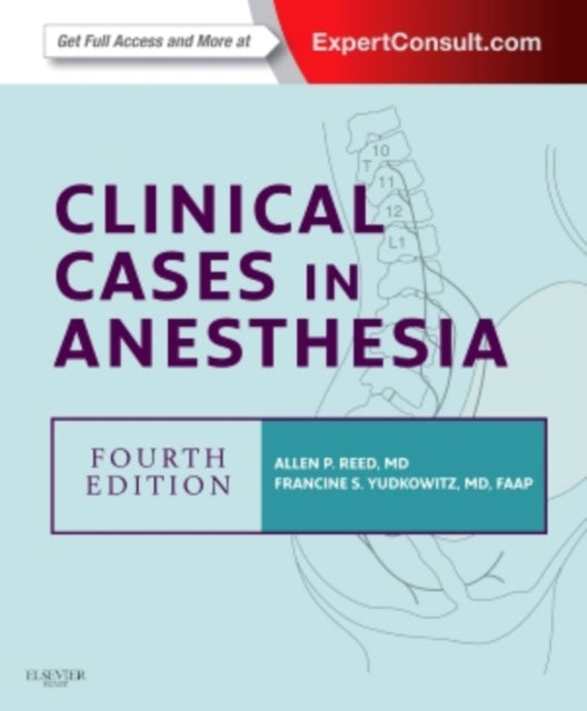 Clinical Cases in Anesthesia: Expert Consult - Online and Print