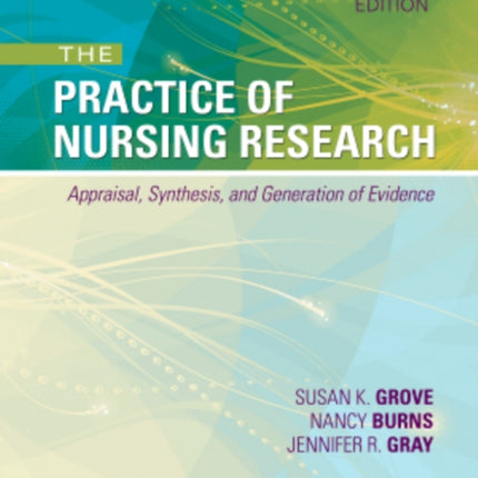 The Practice of Nursing Research Appraisal