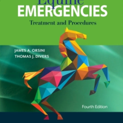 Equine Emergencies: Treatment and Procedures