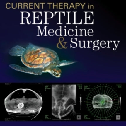 Current Therapy in Reptile Medicine and Surgery