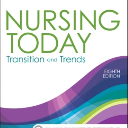 Nursing Today Transition and Trends 8e