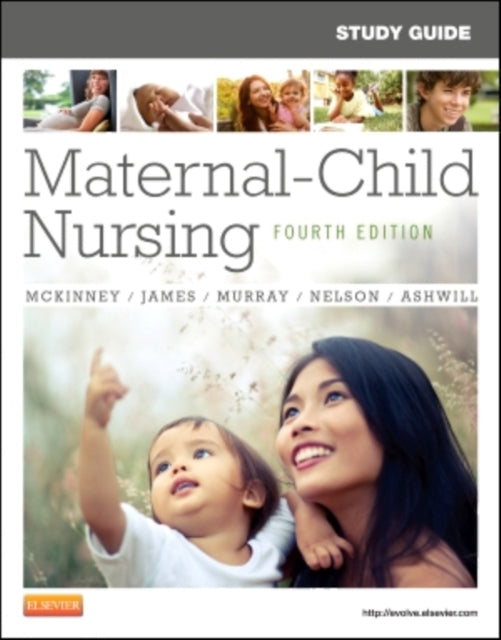 Study Guide for MaternalChild Nursing 4e