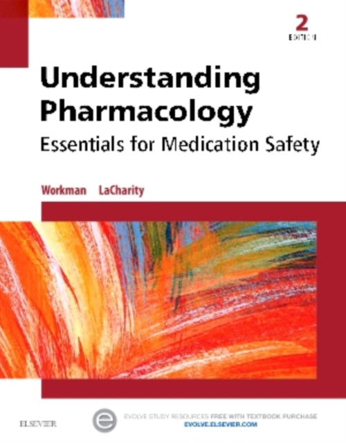 Understanding Pharmacology Essentials for Medication Safety 2e