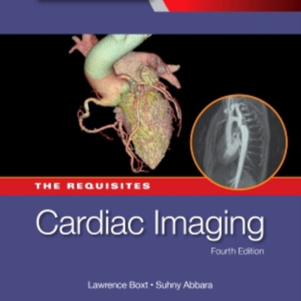 Cardiac Imaging: The Requisites