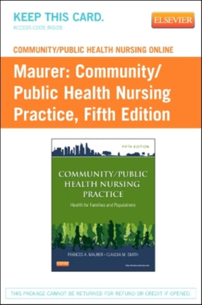 CommunityPublic Health Nursing Online for CommunityPublic Health Nursing Practice User Guide and Access Code