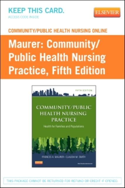 CommunityPublic Health Nursing Online for CommunityPublic Health Nursing Practice User Guide and Access Code