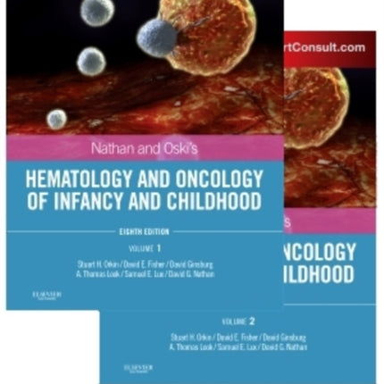 Nathan and Oski's Hematology and Oncology of Infancy and Childhood, 2-Volume Set