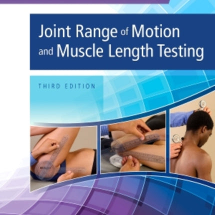 Joint Range of Motion and Muscle Length Testing